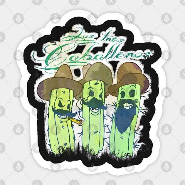 "Los tres Caballeros" Sticker by AgaCactus